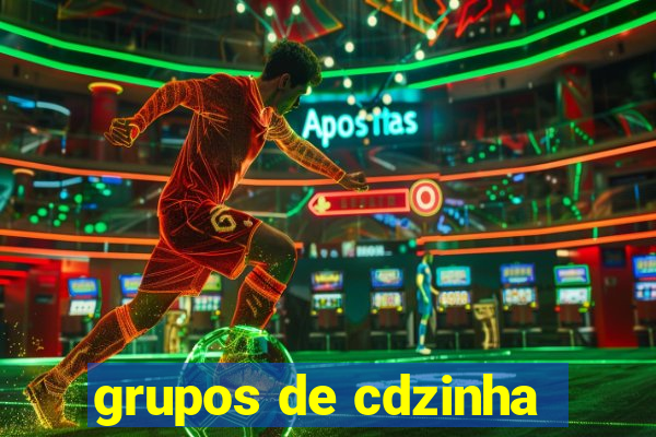 grupos de cdzinha